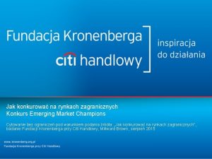 Jak konkurowa na rynkach zagranicznych Konkurs Emerging Market