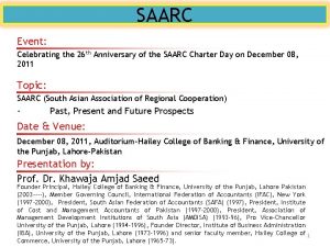 SAARC Event Celebrating the 26 th Anniversary of