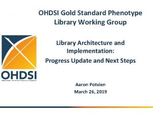 OHDSI Gold Standard Phenotype Library Working Group Library