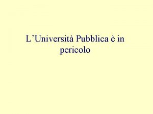 LUniversit Pubblica in pericolo Questestate stata approvata la