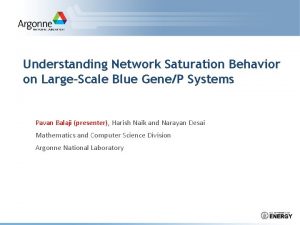 Understanding Network Saturation Behavior on LargeScale Blue GeneP