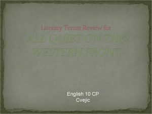 Literary Terms Review for ALL QUIET ON THE