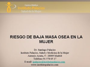 RIESGO DE BAJA MASA OSEA EN LA MUJER