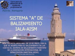 SISTEMA A DE BALIZAMIENTO IALAAISM REAL DECRETO 18351983