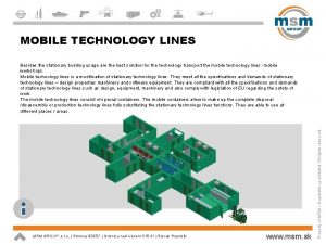 MOBILE TECHNOLOGY LINES MSM GROUP s r o
