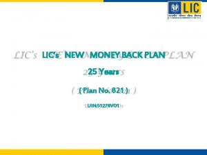 LICs NEW MONEY BACK PLAN 25 Years Plan