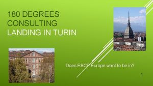 180 DEGREES CONSULTING LANDING IN TURIN Does ESCP