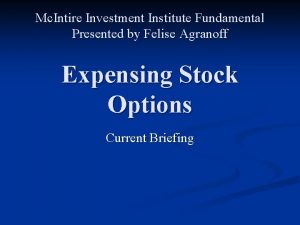 Mc Intire Investment Institute Fundamental Presented by Felise