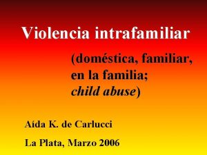 Violencia intrafamiliar domstica familiar en la familia child
