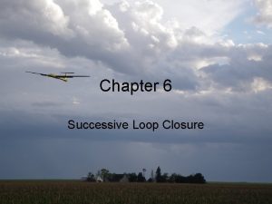 Chapter 6 Successive Loop Closure Beard Mc Lain