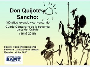 Don Quijote y Sancho 400 aos leyendo y