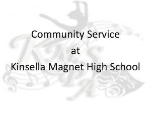 Community Service at Kinsella Magnet High School Community