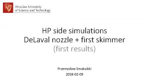 HP side simulations De Laval nozzle first skimmer