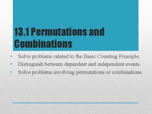 13 1 Permutations and Combinations Solve problems related