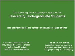 The following lecture has been approved for University