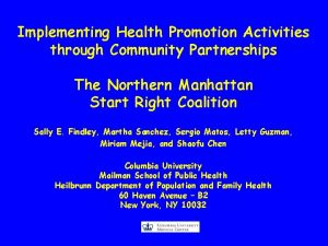 Implementing Health Promotion Activities through Community Partnerships The