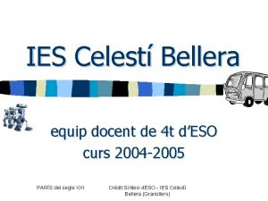 IES Celest Bellera equip docent de 4 t