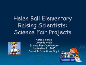 Helen Ball Elementary Raising Scientists Science Fair Projects