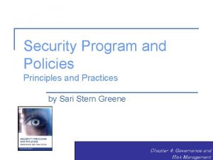 Security Program and Policies Principles and Practices by