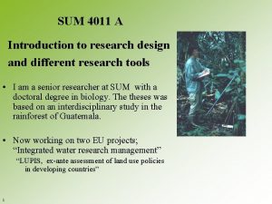 SUM 4011 A Introduction to research design and