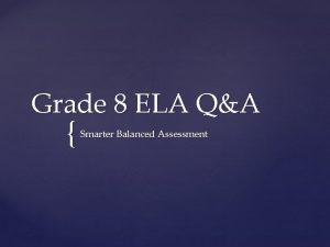 Grade 8 ELA QA Smarter Balanced Assessment Example