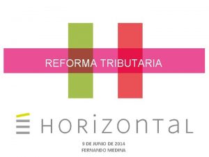 REFORMA TRIBUTARIA 9 DE JUNIO DE 2014 FERNANDO