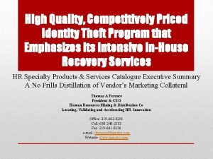 High Quality Competitively Priced Identity Theft Program that