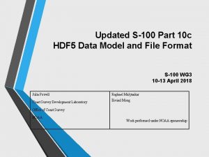 Updated S100 Part 10 c HDF 5 Data