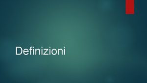 Definizioni Definizioni o stazione appaltante le amministrazioni aggiudicatrici