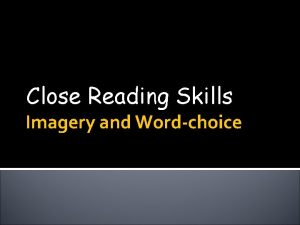 Close Reading Skills Imagery and Wordchoice Imagery Questions