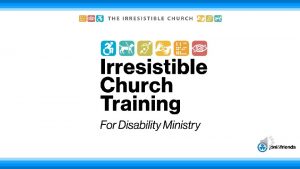 What is an Irresistible Church An authentic community