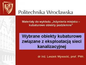 Materiay do wykadu Inynieria miejska kubaturowe obiekty podziemne