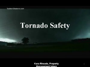 Tornado Safety Kara Rhoads Property 1 Awareness Here