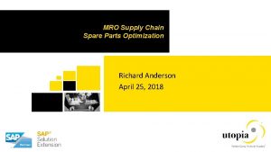 MRO Supply Chain Spare Parts Optimization Richard Anderson