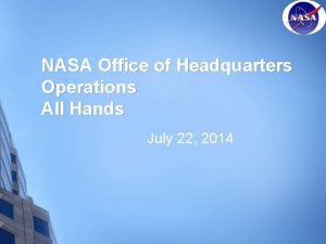 NASA Office of Headquarters Operations All Hands July