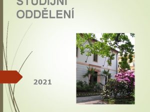 STUDIJN ODDLEN 2021 STUDIJN ODDLEN Praha 2 Na