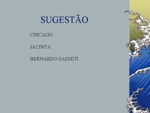 SUGESTO CHICAGO JACINTA BERNARDO SASSETI APARELHO MUSCULOESQUELTICO OSSOS