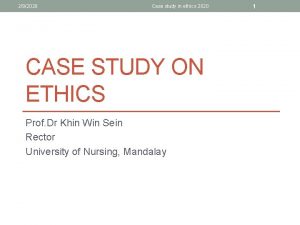 292020 Case study in ethics 2020 CASE STUDY