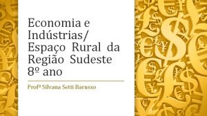 Economia e Indstrias Espao Rural da Regio Sudeste