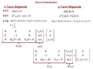 Devre Denklemleri tTanm Blgesinde KAY KGY ETB sTanm