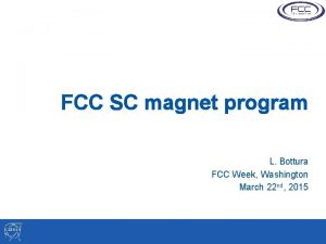 FCC SC magnet program L Bottura FCC Week