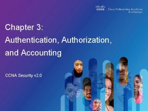 Chapter 3 Authentication Authorization and Accounting CCNA Security