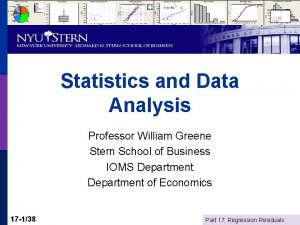 Statistics and Data Analysis Professor William Greene Stern