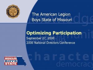 The American Legion Boys State of Missouri Optimizing