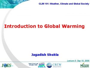 CLIM 101 Weather Climate and Global Society Introduction