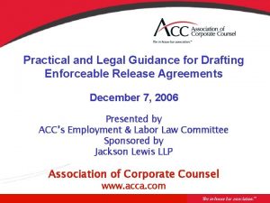 Practical and Legal Guidance for Drafting Enforceable Release