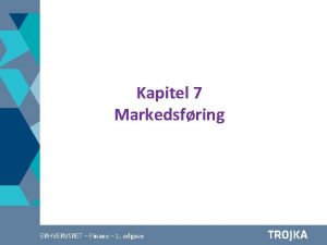 Kapitel 7 Markedsfring Afstning A 2 4 Finans