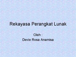 Rekayasa Perangkat Lunak Oleh Devie Rosa Anamisa Pembahasan