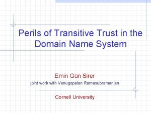 Perils of Transitive Trust in the Domain Name