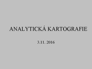 ANALYTICK KARTOGRAFIE 3 11 2016 Generalizace n st